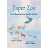 Paper Zoo: An Adventure to South Africa