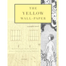 The Yellow Wall-Paper: A Graphic Novel: Unabridged