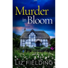 Murder in Bloom: An utterly gripping cozy murder mystery full of twists