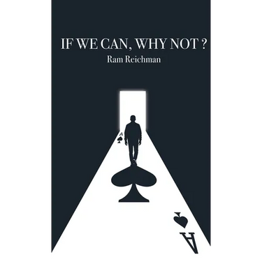 If We Can, Why Not ?