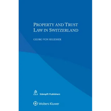 Property and Trust Law in Switzerland