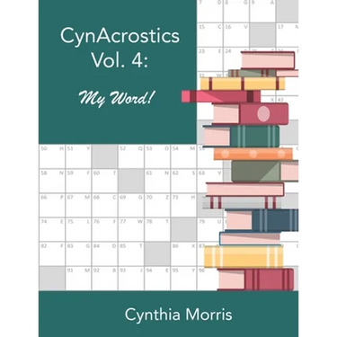 CynAcrostics Volume 4: My Word!