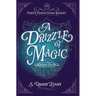 A Drizzle of Magic: A Cozy Fantasy Mystery