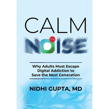 Calm the Noise: Why Adults Must Escape Digital Addiction to Save the Next Generation