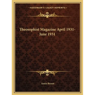 Theosophist Magazine April 1931-June 1931