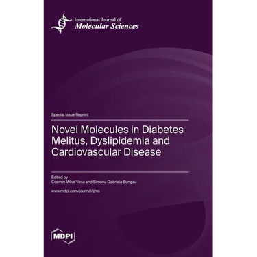 Novel Molecules in Diabetes Melitus, Dyslipidemia and Cardiovascular Disease