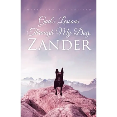 God's Lessons Through My Dog, Zander