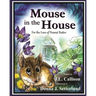Mouse in the House: For the Love of Peanut Butter