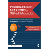 Personalized Learning in Gifted Education: Differentiated Instruction That Maximizes Students' Potential