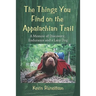 The Things You Find on the Appalachian Trail: A Memoir of Discovery, Endurance and a Lazy Dog