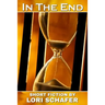 In the End: Short Fiction by Lori Schafer