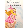 Take a Walk on the Beach