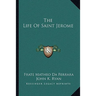 The Life Of Saint Jerome