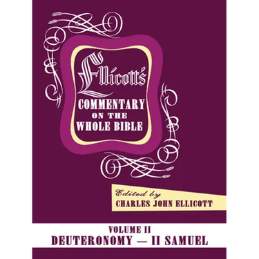 Ellicott's Commentary on the Whole Bible Volume II