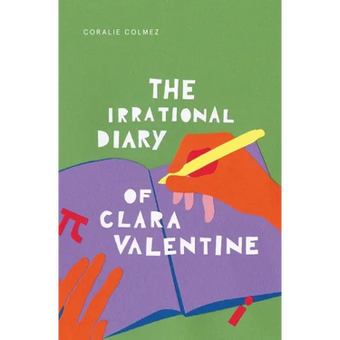 The Irrational Diary of Clara Valentine