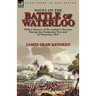 Notes on the Battle of Waterloo: With a Memoir of the Author' Services During the Peninsular War and at Waterloo, 1815