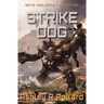 Strike Dog: Military Science Fiction Across A Holographic Multiverse