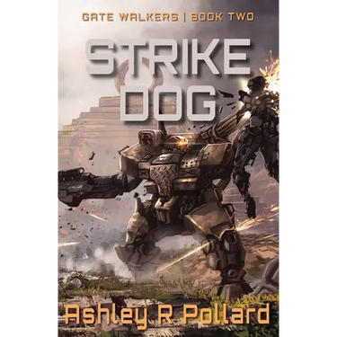 Strike Dog: Military Science Fiction Across A Holographic Multiverse