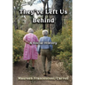 They've Left Us Behind: A Social History