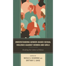 Understanding Gender-Based Sexual Violence Against Women and Girls: Breaking the Culture of Silence