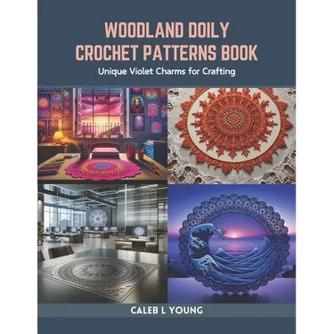 Woodland Doily Crochet Patterns Book: Unique Violet Charms for Crafting