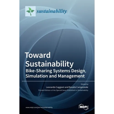 Toward Sustainability: Bike-Sharing Systems Design, Simulation and Management