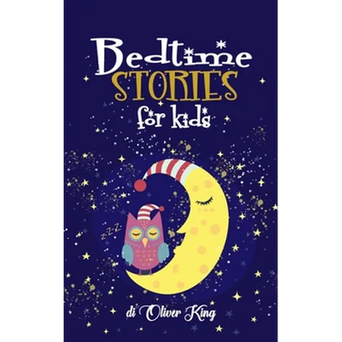 Bedtime Stories For Kids: A Collection of the Best Animals, Dinosaurs, Unicorns, Dragons Adventures Tales to Help Children to Fall Asleep Fast a