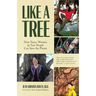 Like a Tree: How Trees, Women, and Tree People Can Save the Planet (Ecofeminism, Environmental Activism)