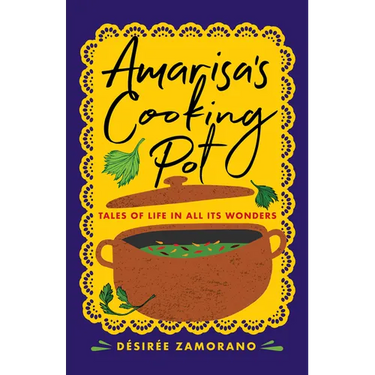 Amarisa's Cooking Pot: Tales of Life in All Its Wonders