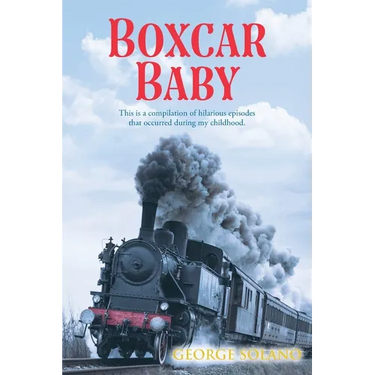 Boxcar Baby: This is a compilation of hilarious episodes that occurred during my childhood.
