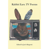 Rabbit Ears: TV Poems