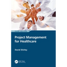 Project Management for Healthcare