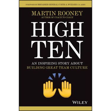 High Ten: An Inspiring Story about Building Great Team Culture