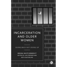 Incarceration and Older Women: Giving Back Not Giving Up