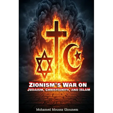 Zionism's War on Judaism, Christianity, and Islam