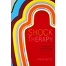 Shock Therapy: Psychology, Precarity, and Well-Being in Postsocialist Russia