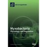 Myxobacteria: Physiology and Regulation