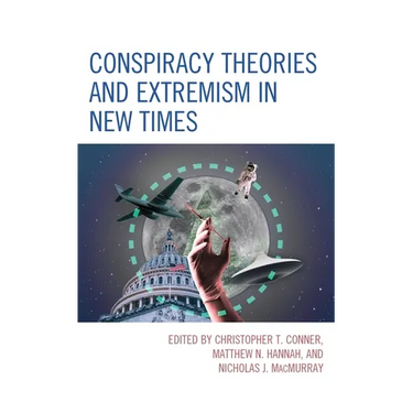 Conspiracy Theories and Extremism in New Times
