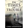 In Times Of Trouble