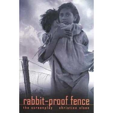 Rabbit-Proof Fence: the screenplay