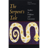 Serpent's Tale: Snakes in Folklore and Literature
