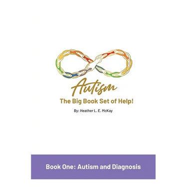 Autism: The Big Book Set of Help: Book One: Autism and Diagnosis