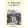 A Theatre of Envy