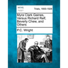 Myra Clark Gaines, Versus Richard Relf, Beverly Chew, and Others