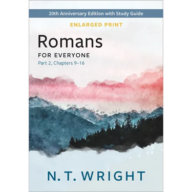 Romans for Everyone, Part 2, Enlarged Print