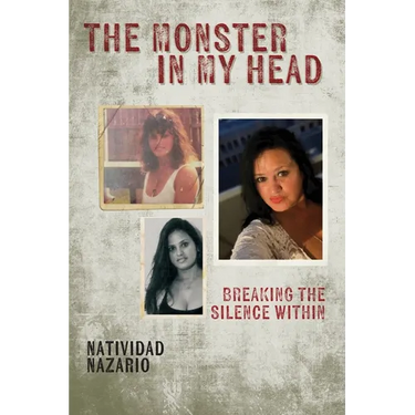 The Monster In My Head: Breaking the Silence Within