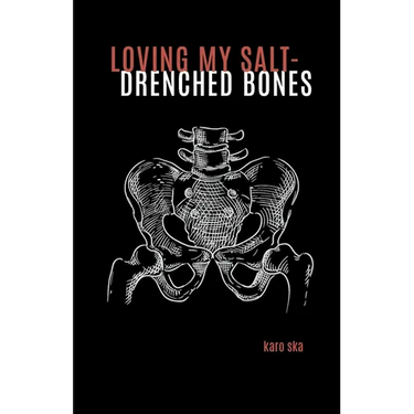 loving my salt-drenched bones