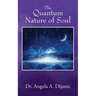 The Quantum Nature of Soul