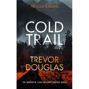 Cold Trail: A Heart-Pounding Police Procedural with Unexpected Twists