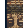 Walker Family Tree: 410 Years From 1540 to 1950 A.D